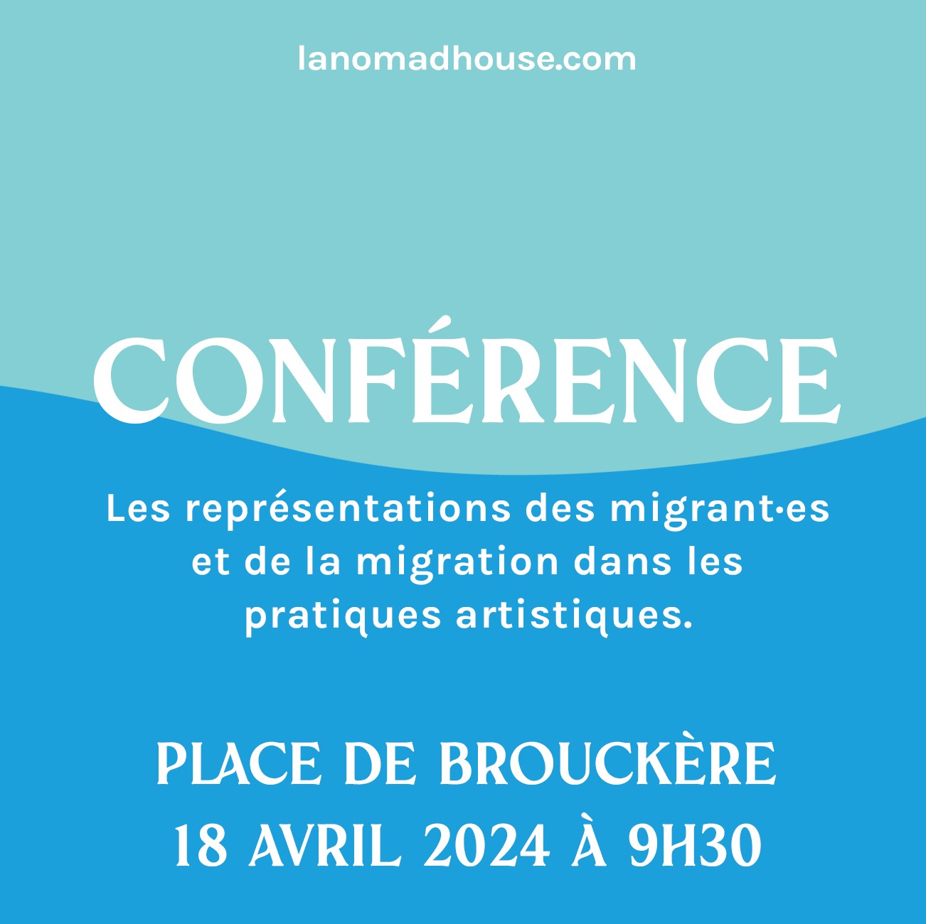 Conférence Les Nouveaux Disparus ; la migration ; Bruxelles ; experts ; pratiques artistiques